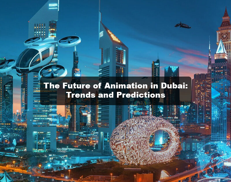 Animation Studios in Dubai