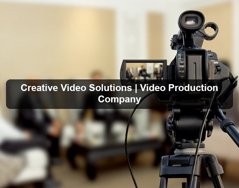 Video Production Company
