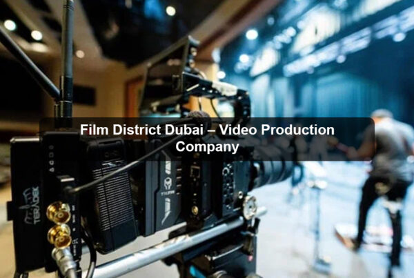 Film District Dubai